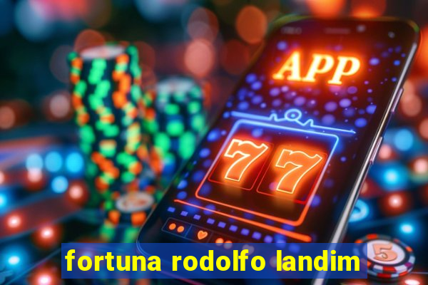 fortuna rodolfo landim